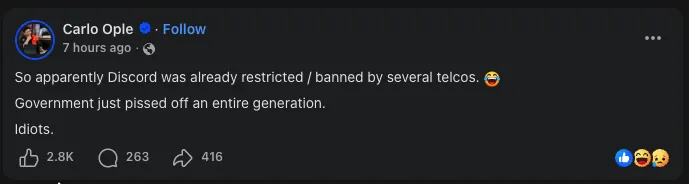 Facebook post by Carlo Ople: Discord was already restricted by several telcos. Government just pissed off an entire generation.